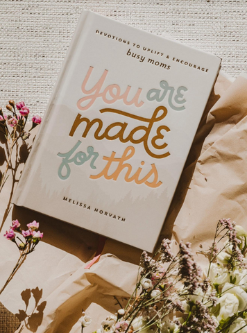 You Are Made For This: Devotions