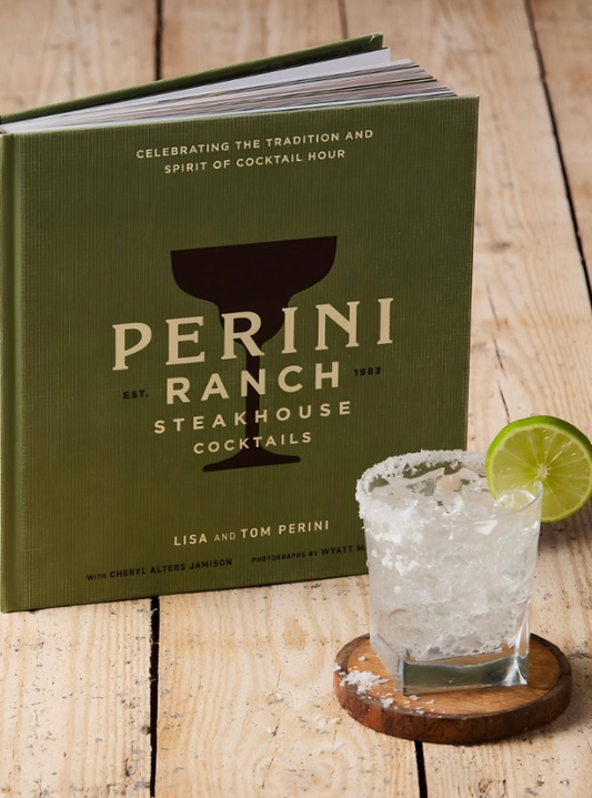 Perini Ranch "Celebrating the Tradition and Spirit of Cocktail Hour" Cookbook