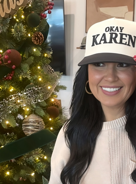 Okay Karen Hat - Tres Chic Boutique