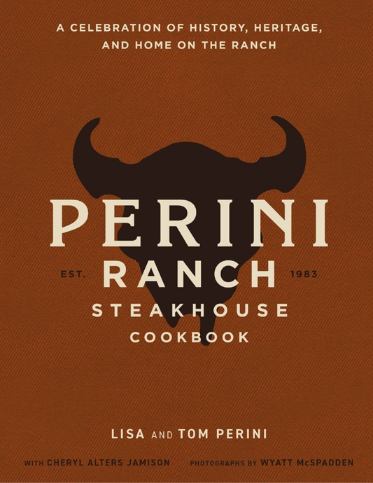 Perini Ranch Steakhouse Cookbook-2025 Edition